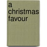 A Christmas Favour door Sascha Illyvich