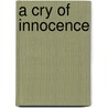 A Cry of Innocence door Stan-Collins Ubaka