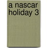 A Nascar Holiday 3 door Wendy Etherington
