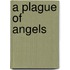A Plague of Angels