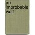 An Improbable Wolf