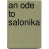An Ode to Salonika by Renaee Levine Melammed