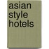 Asian Style Hotels