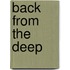 Back from the Deep