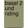 Basel 2 Und Rating by Michael Ohmann