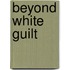 Beyond White Guilt
