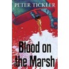 Blood on the Marsh door Peter Tickler