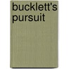 Bucklett's Pursuit door Jim Workman