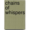 Chains of Whispers door Braxton Tyler