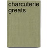 Charcuterie Greats door Jo Franks