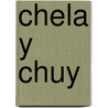 Chela Y Chuy door M.Ed. Camarena