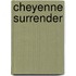 Cheyenne Surrender