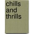 Chills and Thrills