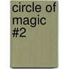 Circle of Magic #2 door Tamora Pierce