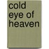 Cold Eye of Heaven