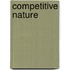 Competitive Nature