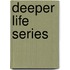 Deeper Life Series
