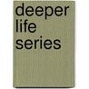Deeper Life Series door Betty Guerin