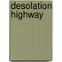 Desolation Highway