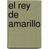 El Rey De Amarillo door Robert W. Chambers