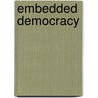 Embedded Democracy door Alois Maichel