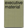 Executive Material door Richard Walsh