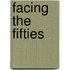 Facing the Fifties