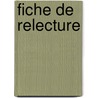 Fiche De Relecture door Dominique Omakowski