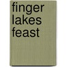 Finger Lakes Feast door Kate Harvey