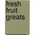 Fresh Fruit Greats