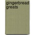 Gingerbread Greats