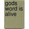 Gods Word Is Alive door John Williams