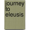 Journey to Eleusis door Susan A. Chadwick