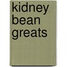 Kidney Bean Greats door Jo Franks
