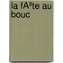 La FÃªte au Bouc