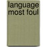 Language Most Foul