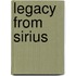Legacy from Sirius