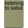 Listening to Salsa door Frances R. Aparicio