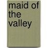 Maid of the Valley door Merlin Parrington