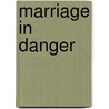 Marriage in Danger door Pastor Jean Tshibangu