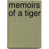 Memoirs of a Tiger by Ajit Arabindhan Muttucumaraswamy