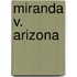 Miranda V. Arizona