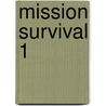 Mission Survival 1 door Bear Grylls