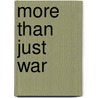 More Than Just War door Charles Jones