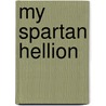 My Spartan Hellion door Nadia Aidan