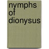 Nymphs of Dionysus door Susan Tinoff