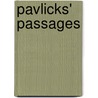Pavlicks' Passages door Larry H. Mueller