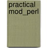 Practical Mod_Perl door Stas Bekman