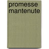Promesse Mantenute door Amy Lane