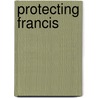 Protecting Francis door Amber Kell